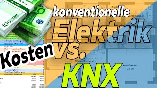 KNX vs konventionelle Elektrik PREISVERGLEICH Elektroinstallation EFH  Smartest Home  Folge 189 [upl. by Atlee]