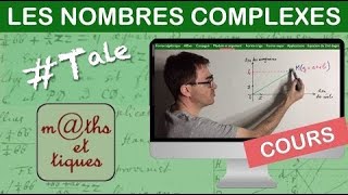 LE COURS  Les nombres complexes  Terminale  Maths expertes [upl. by Atsylac633]