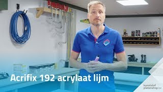 Acrifix 192 acrylaat lijm  Kunststofplatenbe [upl. by Anuayek552]