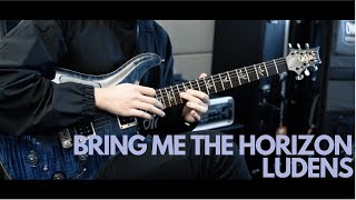 Bring Me The Horizon  Ludens Guitar Cover [upl. by Akem]