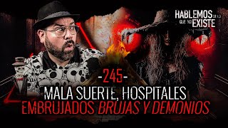 4 Historias de Mala Suerte  Hospitales Embrujados  Brujas y Demonios  EP 245  EL NARRADOR [upl. by Aiyot634]