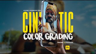 Cinematic Color Grading Premiere Pro  iPhone ProRes Footage [upl. by Leggett535]