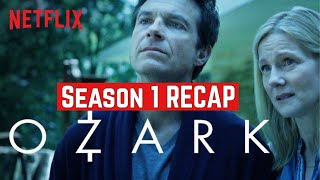 Ozark Season 1 RECAP  Netflix  2020 [upl. by Eenyaj978]