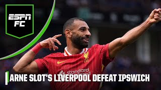 Ipswich vs Liverpool REACTION Did Arne Slot impress on his Premier League opener  ESPN FC [upl. by Budge]