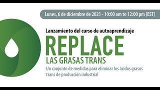 Lanzamiento del curso de aprendizaje REPLACE LAS GRASAS TRANS [upl. by Llerut]