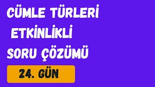 CÜMLE TÜRLERİ SORU ÇÖZÜMÜ  TYT TÜRKÇE KAMPI 24 GÜN yks2025 tyttürkçe [upl. by Eusebio82]