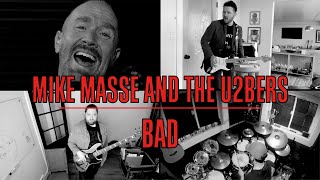 Bad U2 cover  Mike Massé and the U2bers [upl. by Subak]