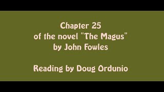 Chapter 25 of the novel quotThe Magusquot by John Fowles [upl. by Thedric]