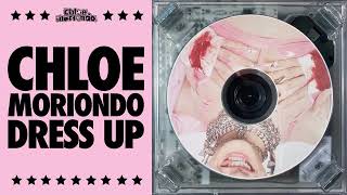 DRESS UP  chloe moriondo official audio [upl. by Yeung176]