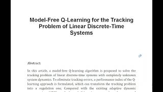 Model Free Q Learning for the Tracking Problem of Linear Discrete Time Systems [upl. by Mattson]