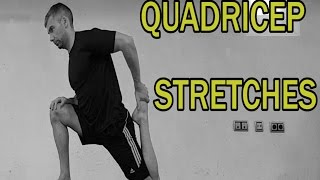 THE COMPLETE STRETCHING VIDEO GUIDE  QUAD STRETCHES [upl. by Parke863]