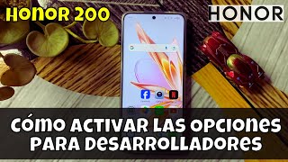 Cómo activar las Opciones para Desarrolladores en Honor 200  modo desarrollador [upl. by Mieka]