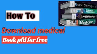 How to download any medical book for free  medical book pdf [upl. by Aivatan753]