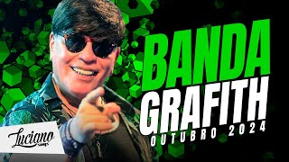 BANDA GRAFITH  OUTUBRO 2024 LucianoSongs [upl. by Rahs]