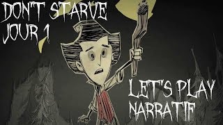 LP Narratif Dont Starve  Jour 1  Un monde étrange et inconnu [upl. by Anomis]