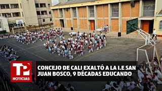 Concejo de Cali exaltó a la IE San Juan Bosco 9 décadas educando 16062024 TP Noticias [upl. by Prestige461]