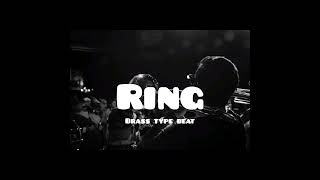 FREE brass type beat 2024  quotRINGquot  trap beat 2024  brass trap beat [upl. by Enuahs]