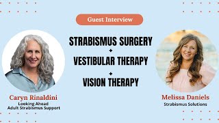 Strabismus Guest Interview with Caryn Rinaldini Surgery Dizziness Vision Therapy and 3D [upl. by Redmer]