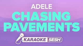 Adele  Chasing Pavements Karaoke [upl. by Halverson]