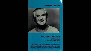 Timothy Leary INFOPSYCHOLOGY  PART 01  Preface Audiobook [upl. by Naamann794]