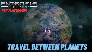 Entropia Universe New Player Guide  How To Travel Between Planets [upl. by Lipkin]