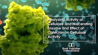 Analysing Activity of Cellulase and Macerating Enzyme and Effect of Catechin on Cellulase Activity [upl. by Akeirahs240]