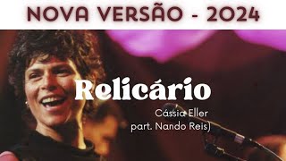 Relicário  Cássia Eller Feat Nando Reis  Braza Music [upl. by Kellsie]