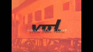 Vigilantes Of Love  8  Version Of The Truth  Slow Dark Train 1997 [upl. by Muhcon]