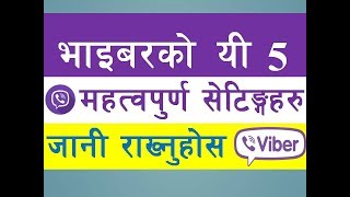 Viber चलाउनेहरुले जान्नैपर्ने सेटिंगहरु  5 Useful Viber Settings amp Features  Viber Android App [upl. by Iret727]