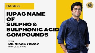 IUPAC NAME OF SULPHO amp SULPHONIC ACID COMPOUNDS  ORGANIC CHEMISTRY  CLASS 11  CBSE amp ISC BOARD [upl. by Ahsimal]