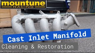 Ford Fiesta ST  Mountune Inlet Manifold  Cast Aluminium Cleaning amp Restoration Duratec 20 [upl. by Dnob340]