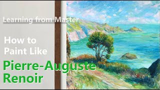 How to Paint Like Pierre  Auguste Renoir  Impressionist Seascape  Acrylic [upl. by Imotih]