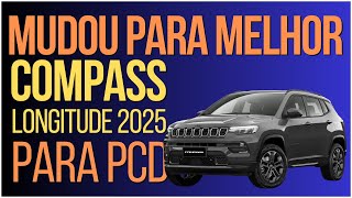 NOVO JEEP COMPASS LONGITUDE PCD 2025 TODAS AS MELHORIAS E VANTAGENS [upl. by Ybok]