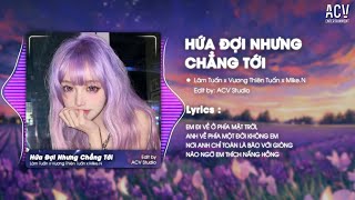 HỨA ĐỢI NHƯNG CHẲNG TỚI REMIX TIKTOK  LÂM TUẤN x MIKEN REMIX  Em Đi Về Ở Phía Mặt Trời [upl. by Ellekcim]