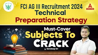 FCI AG 3 Recruitment 2024  FCI AG 3 Preparation Strategy amp Important Subject  By Sandeep Sir [upl. by Inot292]