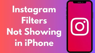 How to Fix Instagram Filters Not Showing up iPhone 2024 [upl. by Bettine747]