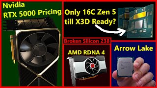 Nvidia RTX 5000 Pricing Ryzen Zen 5 X3D Strategy AMD RDNA 4 Intel Arrow Lake  Broken Silicon 238 [upl. by Ayahc826]