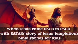 Jesus Tempted  Temptation of Jesus  Bible Story [upl. by Schurman]