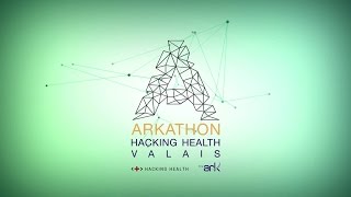 Arkathon Hacking Health Valais 2017  Save the date [upl. by Aidnis]