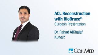 Dr Fahad AlKhalaf  PRESENTATION 2023 ACL Reconstruction with BioBrace® [upl. by Moorefield685]