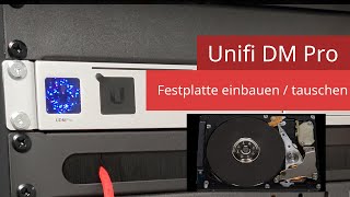 Unifi Dream Machine Pro  Festplatte HDDSSD einbauenwechseln [upl. by Koenraad]