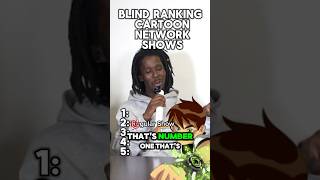 Blind Ranking Cartoon Network Shows [upl. by Murrah834]