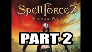 Spellforce 2 Playthrough Part 2 [upl. by Tallula]