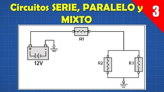 Resistencias en SERIE PARALELO y MIXTO 1ra parte Curso de ELECTRICIDAD y ELECTRÓNICA 03⚡️ [upl. by Eneleh]