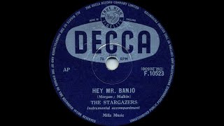 The Stargazers  Hey Mr Banjo [upl. by Standing154]