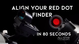 How to Align a Red Dot Finder Scope with Your Telescope in 80 Seconds [upl. by Llenyr]