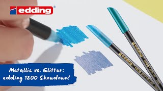 Metallic vs Glitter edding 1200 Showdown [upl. by Ivie]