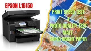 Epson L15150 print speed and quality test  Epson L15150 EcoTank A3 Printer [upl. by Abba879]