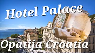 Hotel Palace Opatija Croatia🇭🇷hotel hotelstyle [upl. by Leahcar]