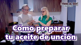 Cómo preparar tu aceite para ungir tu casa • ¡Viene el Rey [upl. by Brunelle615]